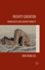 Image for Passivity generation  : human rights and everyday morality