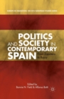 Image for Politics and Society in Contemporary Spain : From Zapatero to Rajoy
