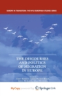 Image for The Discourses and Politics of Migration in Europe
