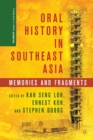 Image for Oral History in Southeast Asia : Memories and Fragments