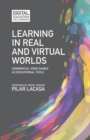 Image for Learning in Real and Virtual Worlds : Commercial Video Games as Educational Tools