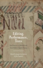 Image for Editing, Performance, Texts : New Practices in Medieval and Early Modern English Drama