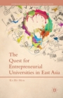 Image for The Quest for Entrepreneurial Universities in East Asia
