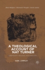 Image for A Theological Account of Nat Turner : Christianity, Violence, and Theology