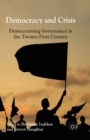Image for Democracy and Crisis : Democratising Governance in the Twenty-First Century