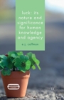 Image for Luck: Its Nature and Significance for Human Knowledge and Agency