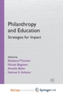 Image for Philanthropy and Education : Strategies for Impact