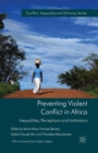 Image for Preventing Violent Conflict in Africa : Inequalities, Perceptions and Institutions