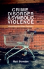 Image for Crime, Disorder and Symbolic Violence : Governing the Urban Periphery