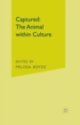 Image for Captured: The Animal within Culture