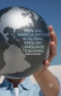 Image for Men and Masculinities in Global English Language Teaching