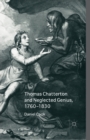 Image for Thomas Chatterton and Neglected Genius, 1760-1830