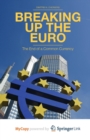 Image for Breaking Up the Euro