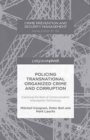 Image for Policing Transnational Organized Crime and Corruption