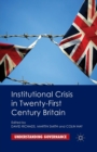 Image for Institutional Crisis in 21st Century Britain