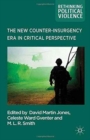 Image for The New Counter-insurgency Era in Critical Perspective