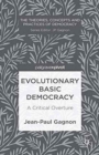 Image for Evolutionary Basic Democracy : A Critical Overture