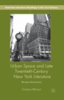 Image for Urban Space and Late Twentieth-Century New York Literature