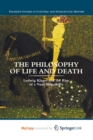 Image for The Philosophy of Life and Death