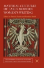 Image for Material Cultures of Early Modern Women&#39;s Writing
