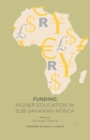 Image for Funding Higher Education in Sub-Saharan Africa
