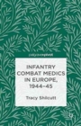 Image for Infantry Combat Medics in Europe, 1944-45