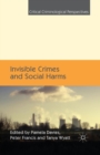 Image for Invisible Crimes and Social Harms