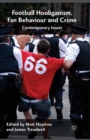 Image for Football Hooliganism, Fan Behaviour and Crime : Contemporary Issues