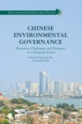 Image for Chinese Environmental Governance : Dynamics, Challenges, and Prospects in a Changing Society