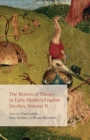 Image for The Return of Theory in Early Modern English Studies, Volume II