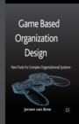 Image for Game Based Organization Design