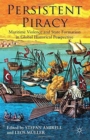 Image for Persistent Piracy : Maritime Violence and State-Formation in Global Historical Perspective
