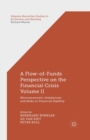Image for A Flow-of-Funds Perspective on the Financial Crisis Volume II : Macroeconomic Imbalances and Risks to Financial Stability