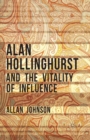 Image for Alan Hollinghurst and the Vitality of Influence