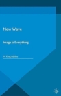 Image for New Wave : Image is Everything