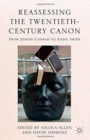 Image for Reassessing the Twentieth-Century Canon