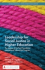 Image for Leadership for Social Justice in Higher Education : The Legacy of the Ford Foundation International Fellowships Program