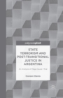 Image for State Terrorism and Post-transitional Justice in Argentina: An Analysis of Mega Cause I Trial