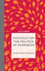 Image for Foucault on the Politics of Parrhesia