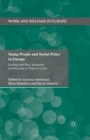 Image for Young People and Social Policy in Europe : Dealing with Risk, Inequality and Precarity in Times of Crisis