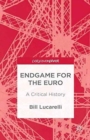 Image for Endgame for the Euro : A Critical History