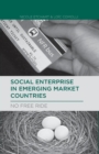 Image for Social Enterprise in Emerging Market Countries : No Free Ride