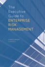 Image for The Executive Guide to Enterprise Risk Management : Linking Strategy, Risk and Value Creation