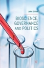 Image for Bioscience, Governance and Politics