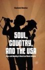 Image for Soul, Country, and the USA : Race and Identity in American Music Culture