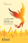 Image for The Holy Spirit and the Christian Life : Historical, Interdisciplinary, and Renewal Perspectives