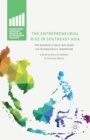 Image for The Entrepreneurial Rise in Southeast Asia : The Quadruple Helix Influence on Technological Innovation