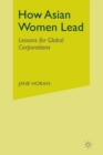 Image for How Asian Women Lead : Lessons for Global Corporations