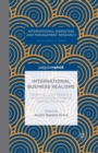 Image for International Business Realisms: Globalizing Locally Responsive and Internationally Connected Business Disciplines