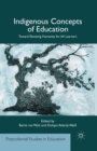 Image for Indigenous Concepts of Education : Toward Elevating Humanity for All Learners